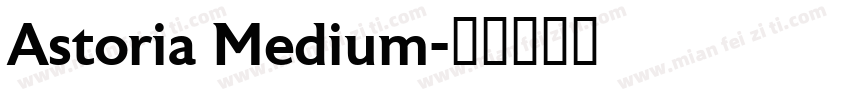 Astoria Medium字体转换